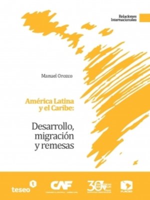 cover image of América Latina y el Caribe: Desarrollo, migración y remesas